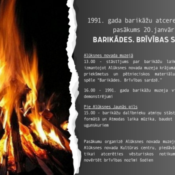 Alūksnē norisināsies 1991. gada barikāžu atceres dienas pasākums “BARIKĀDES. BRĪVĪBAS SARDZĒ”!